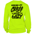 Crazy - Long Sleeve Hi-Vis T-Shirt by Armed American Supply