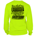 Exhausted - Long Sleeve Hi-Vis T-Shirt by Armed American Supply