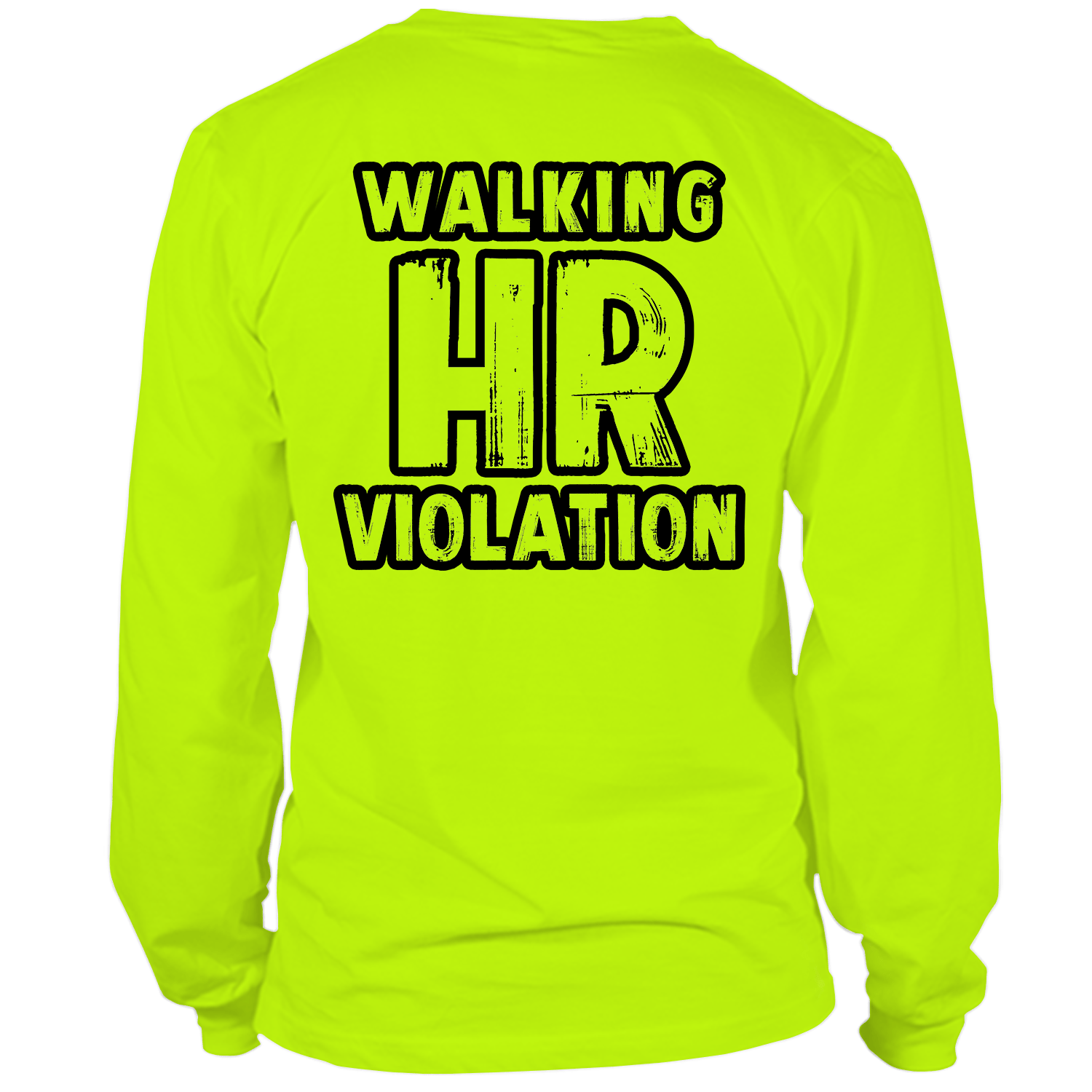 HR Violation - Long Sleeve Hi-Vis T-Shirt by Armed American Supply