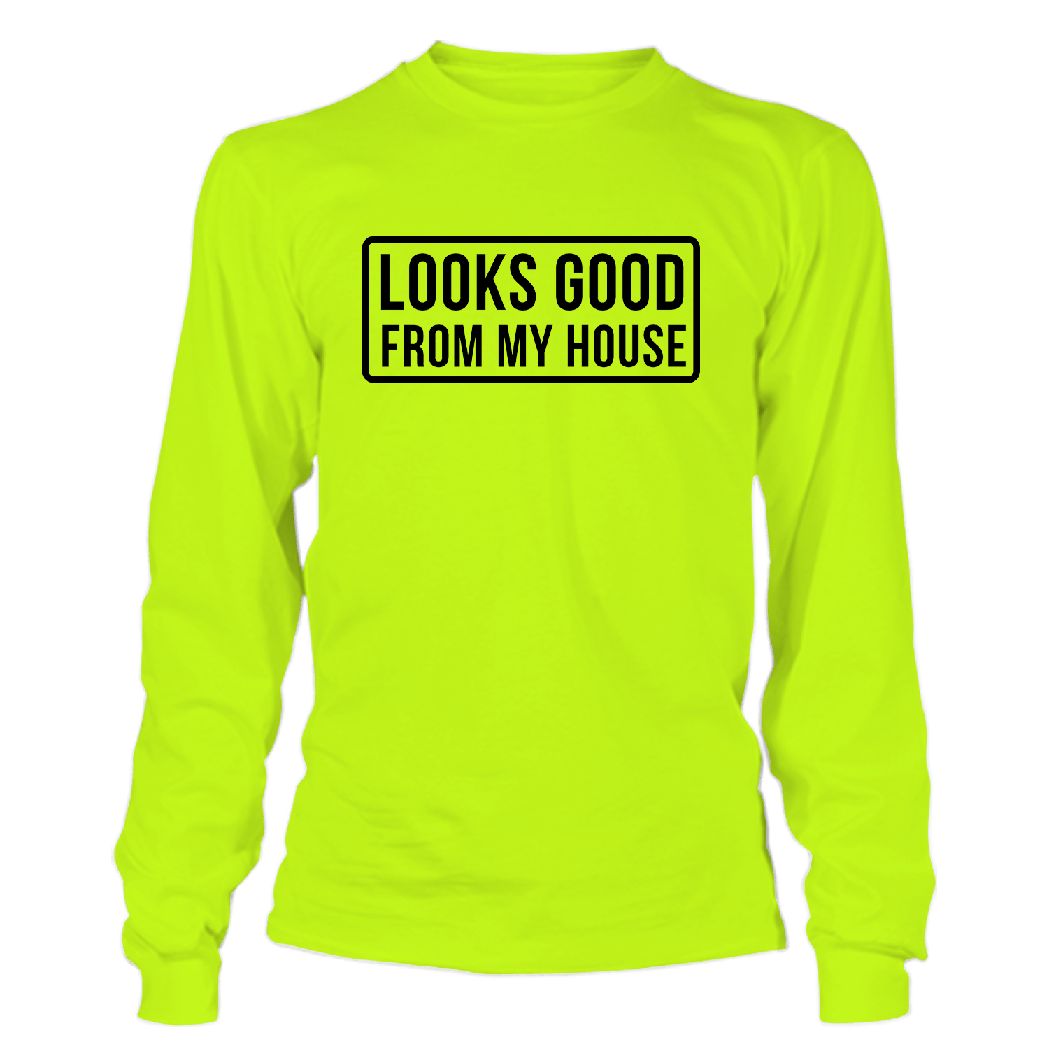 Looks Good - Long Sleeve Hi-Vis T-Shirt by Armed American Supply