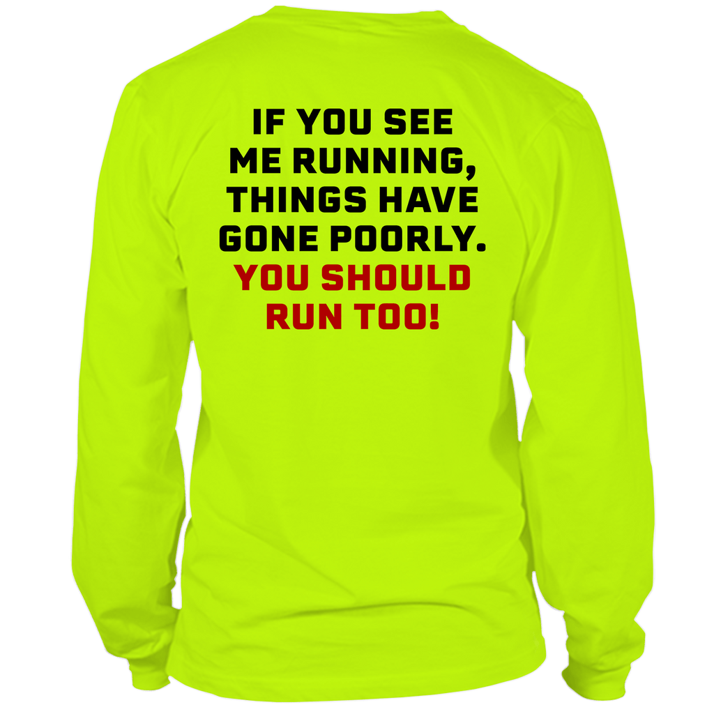Run - Long Sleeve Hi-Vis T-Shirt by Armed American Supply