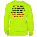 Run - Long Sleeve Hi-Vis T-Shirt by Armed American Supply