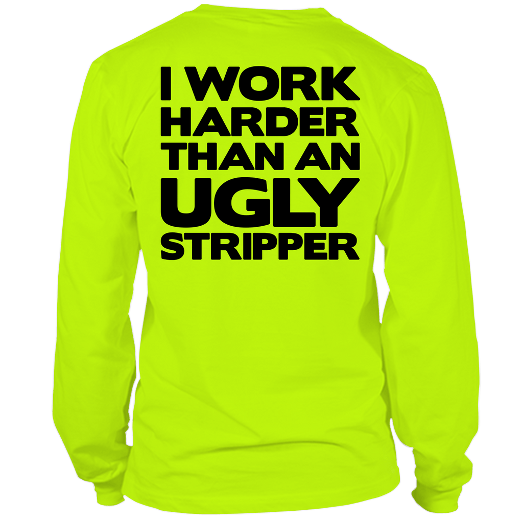 Work Harder - Long Sleeve Hi-Vis T-Shirt by Armed American Supply