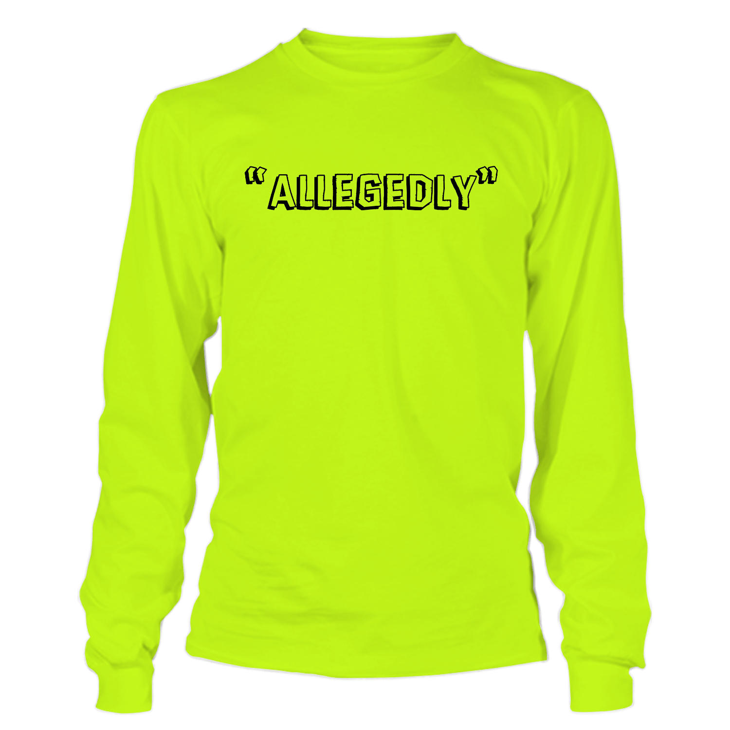 Allegedly - Long Sleeve Safety Yellow Hi-Vis by Armed American Supply