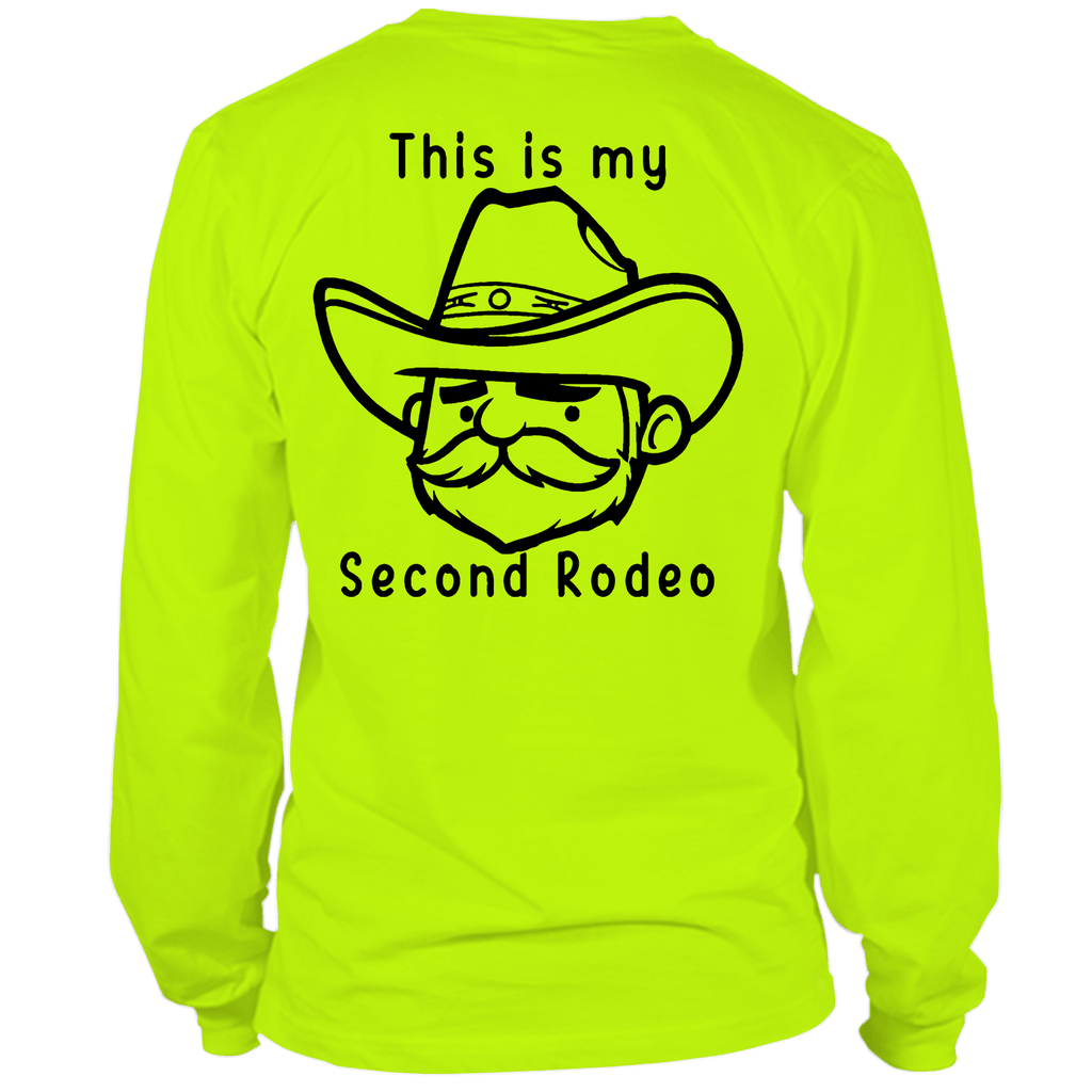 My Second Rodeo - Long Sleeve Safety Hi-Vis Shirt by Armed American Supply