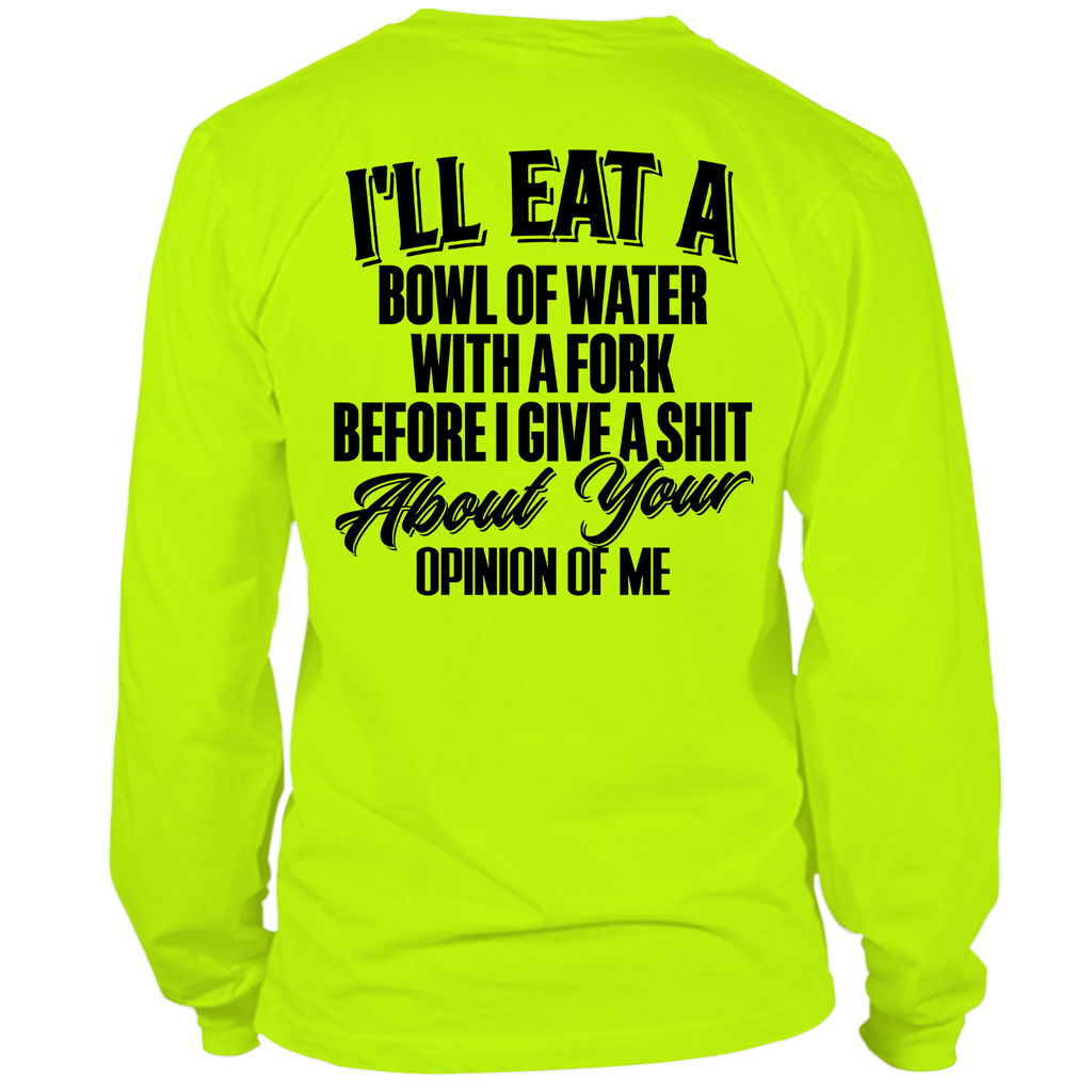 Opinion Of Me - Long Sleeve Safety Hi-Vis by Armed American Supply
