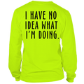 No Idea What I'm Doing - Long Sleeve Safety Hi-Vis T-Shirt by Armed American Supply