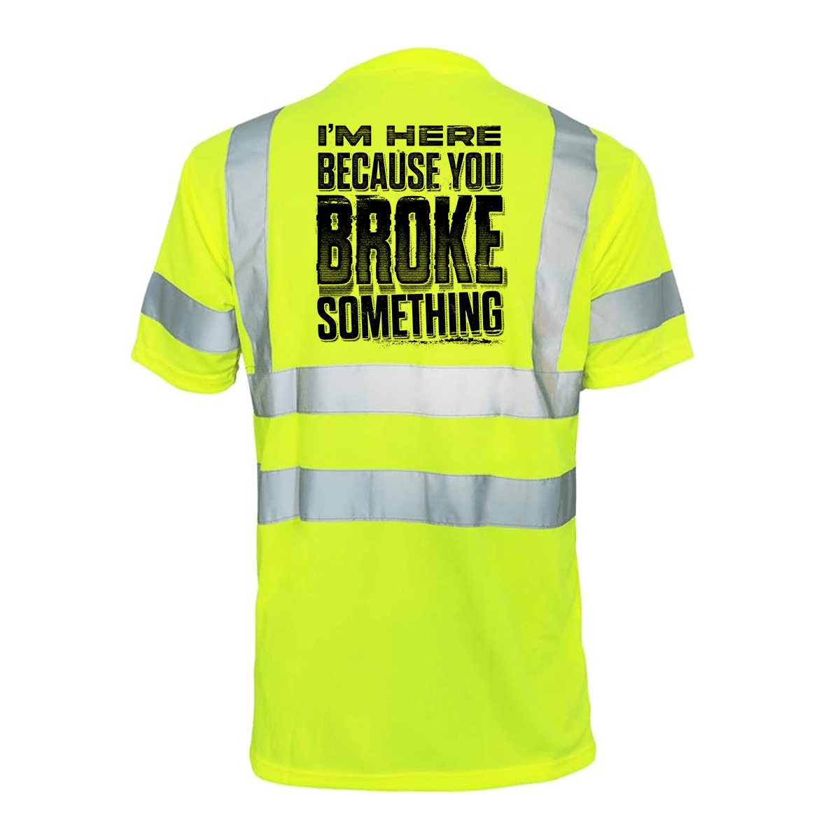 Broke Something - Reflective Safety T-Shirt by Armed American Supply