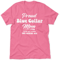Proud Blue Collar Mom - T-Shirt by Armed American Supply