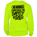 Watched the Safety Videos- Long Sleeve Safety Yellow Hi-Vis T-Shirt by Armed American Supply