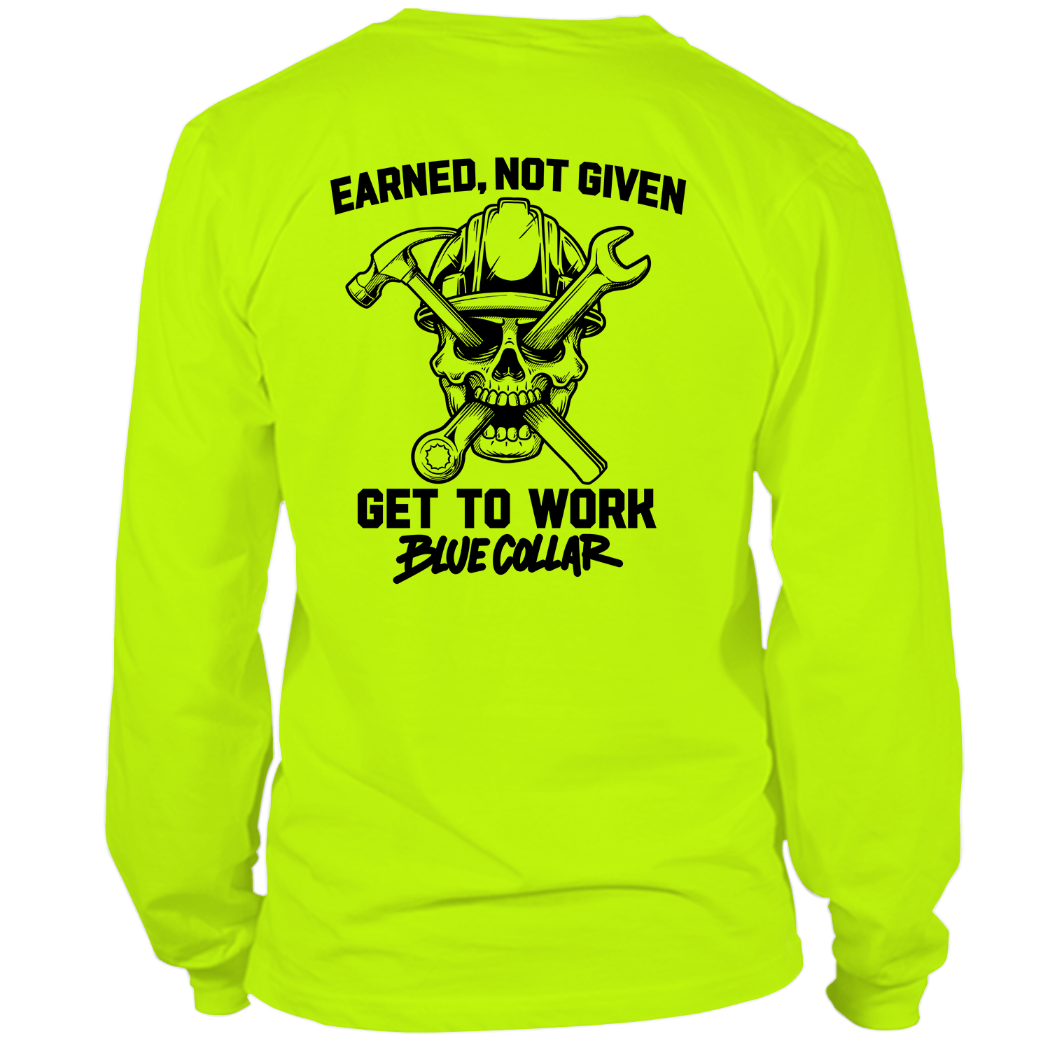 Earned Not Given - Hi Vis T-Shirt - Long Sleeve by Armed American Supply