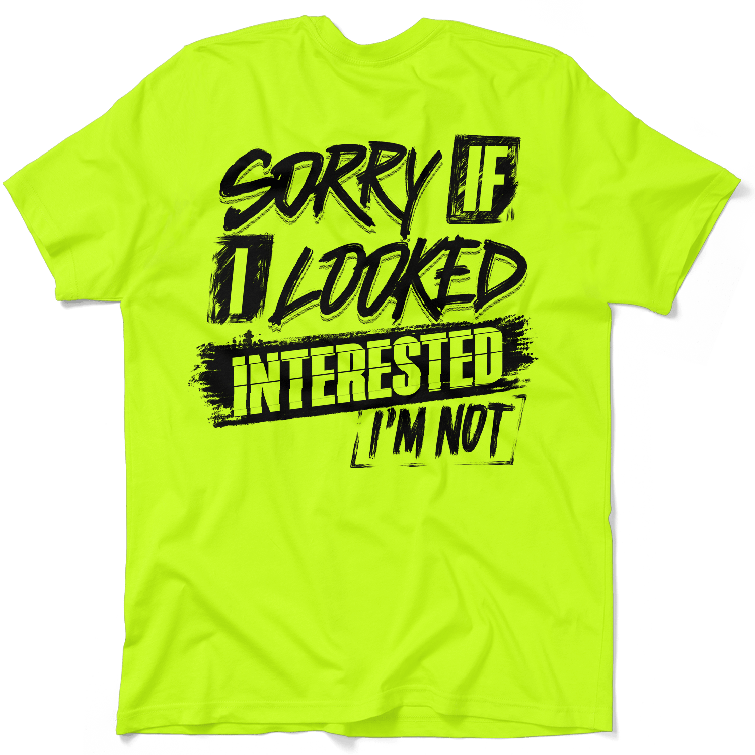 Sorry If I Looked Interested - Safety Yellow T-Shirt by Armed American Supply
