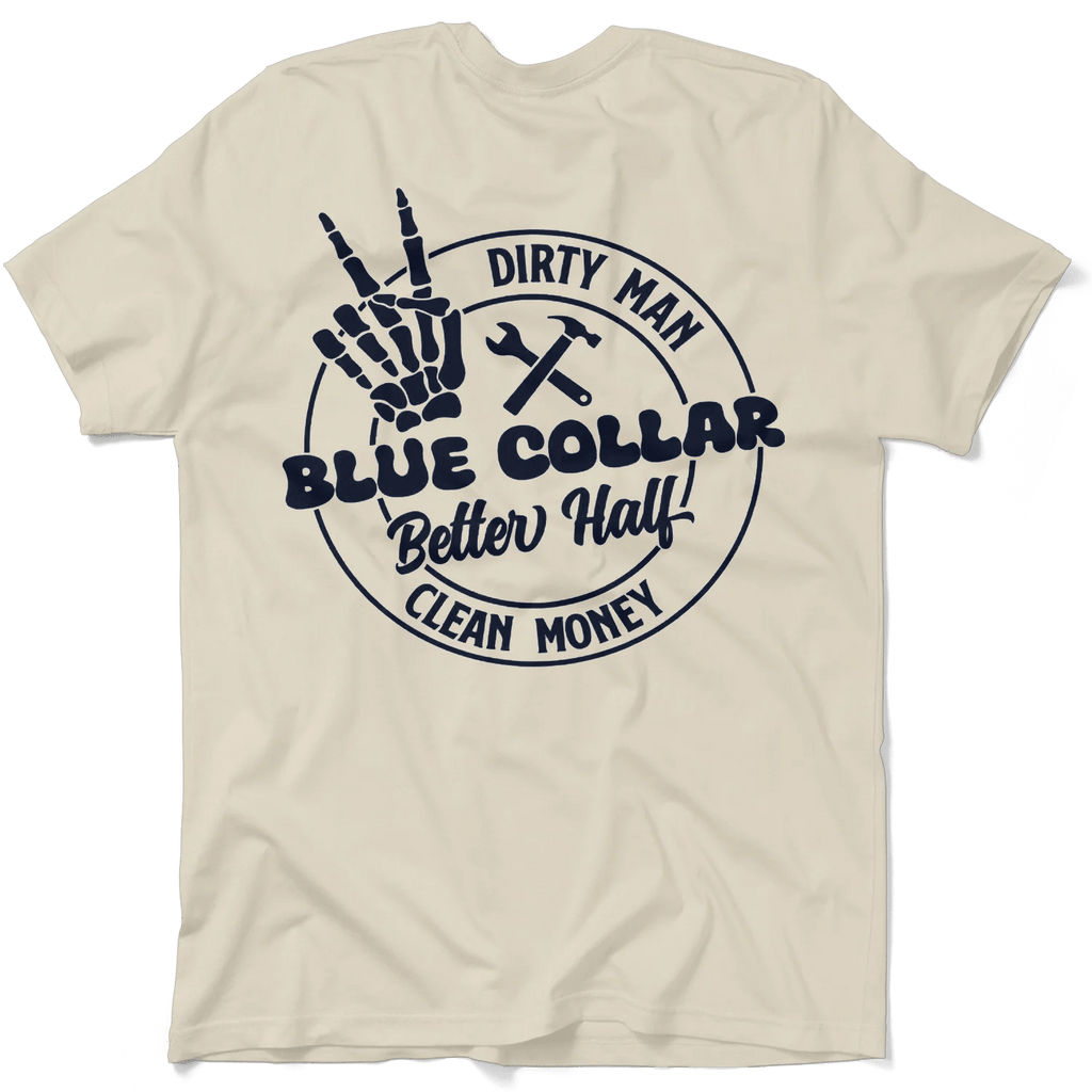 Dirty Man - Better Half T-Shirt by Armed American Supply