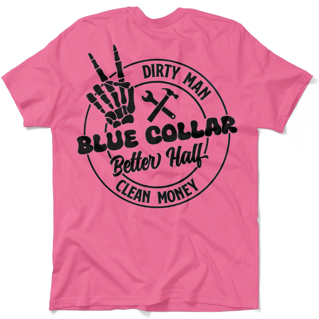 Dirty Man - Better Half T-Shirt by Armed American Supply