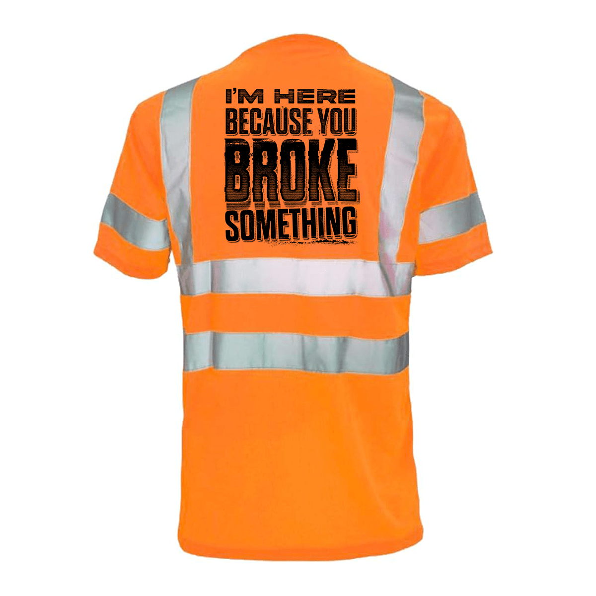 Broke Something - Reflective Safety T-Shirt by Armed American Supply