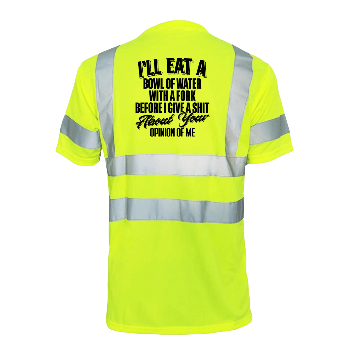 Opinion of me - Reflective Safety T-Shirt by Armed American Supply