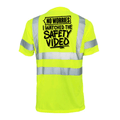 Watched the Safety Videos - Reflective Safety T-Shirt by Armed American Supply