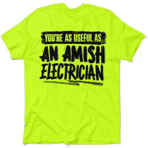 Amish Electrician - Safety Yellow Hi-Vis T-Shirt by Armed American Supply