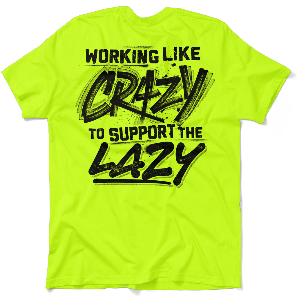 Crazy - Safety Yellow T-Shirt by Armed American Supply