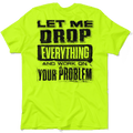 Drop Everything - Safety Yellow T-Shirt by Armed American Supply