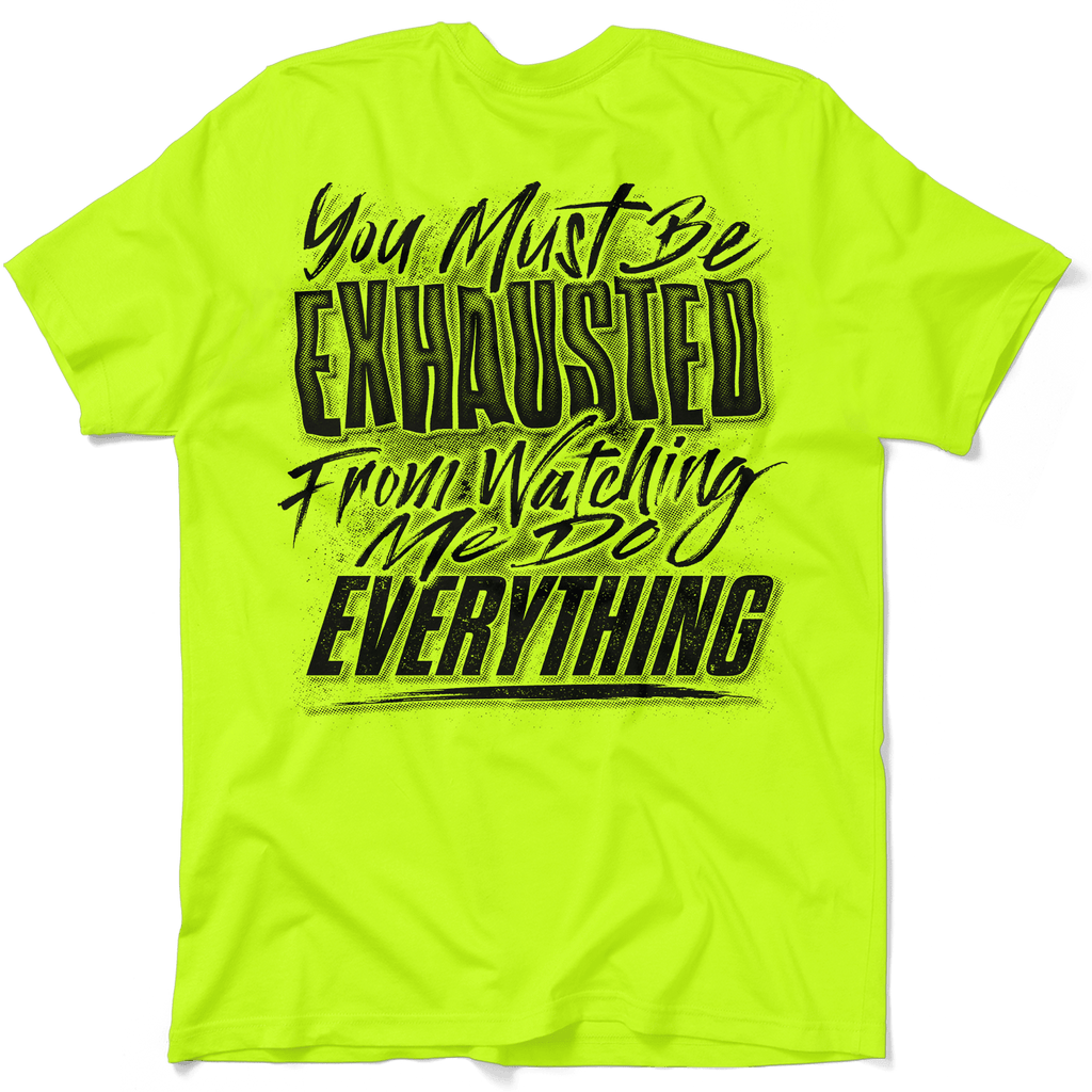 Exhausted - Safety Yellow T-Shirt by Armed American Supply