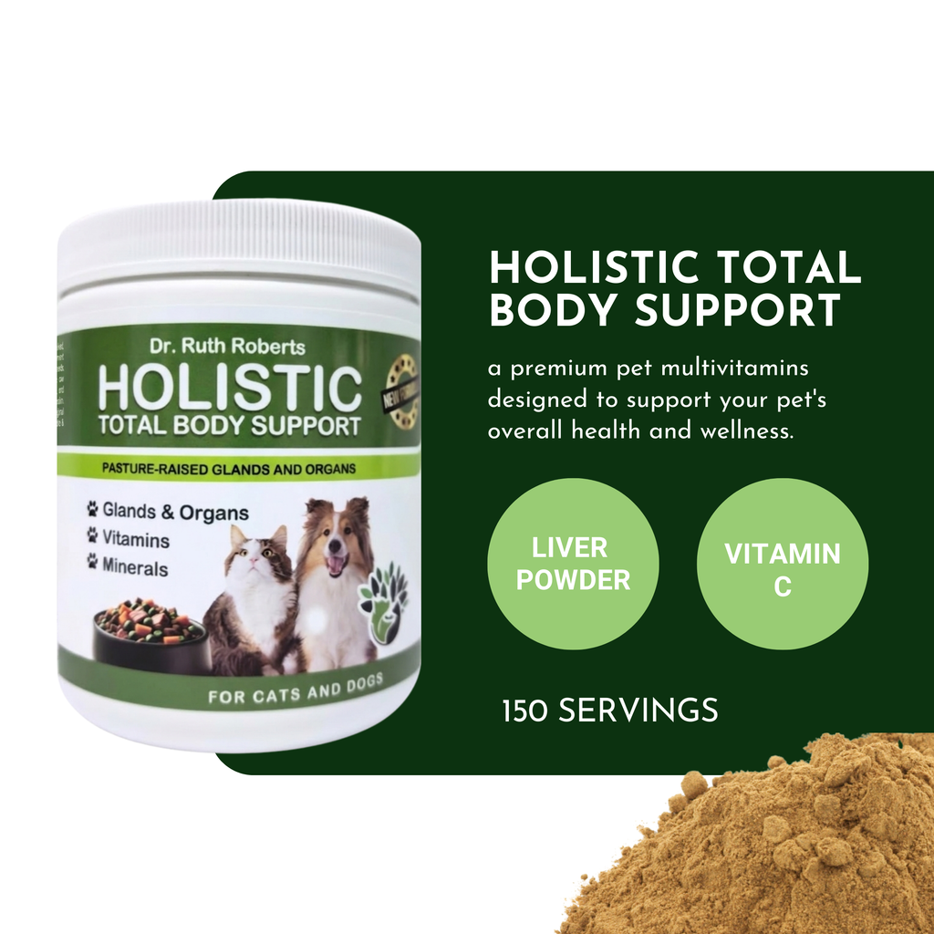 Holistic Total Body Support — Daily Multivitamin & Pasture-Raised Glandular Blend for Dogs & Cats by Dr. Ruth Roberts