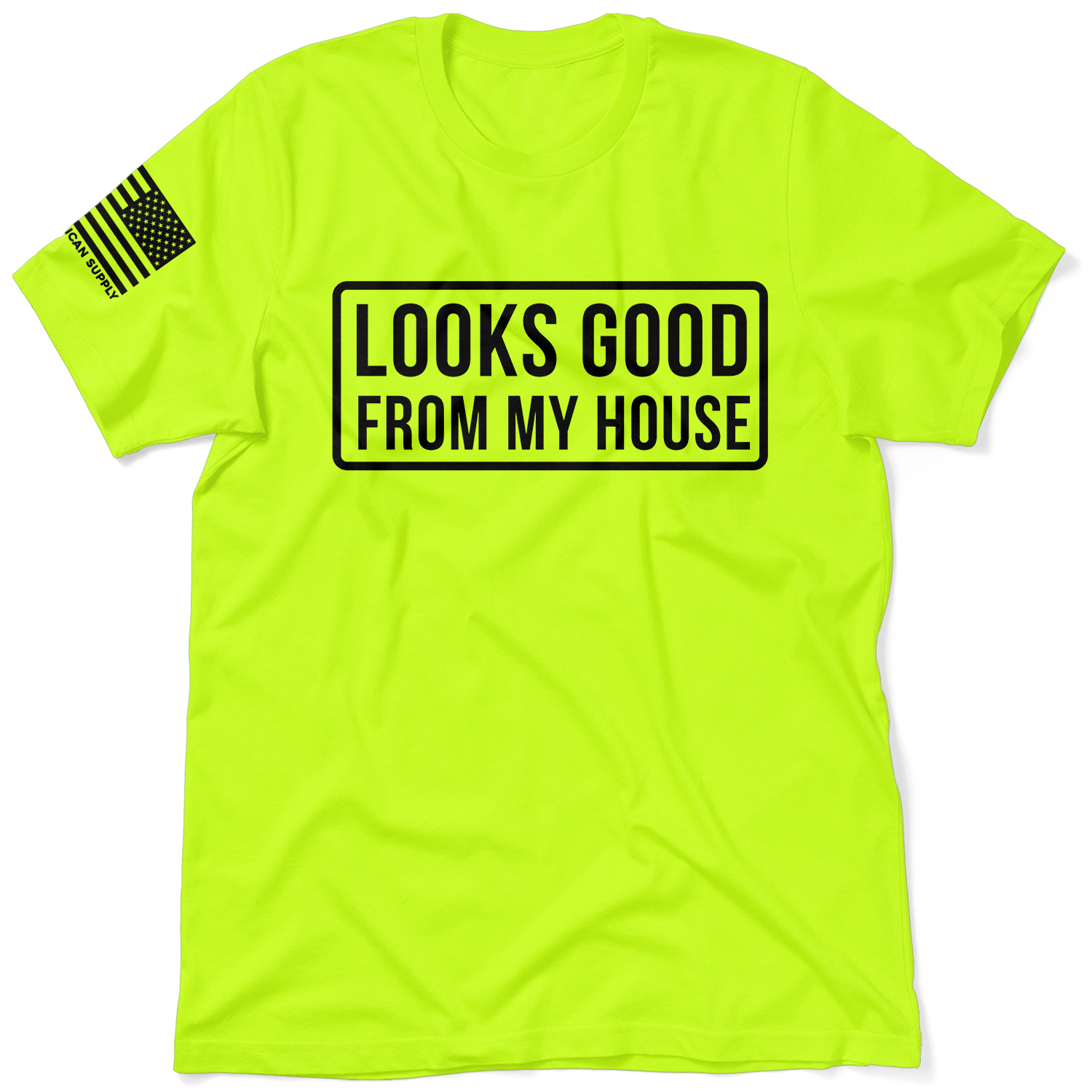 Looks Good - Safety Yellow T-Shirt by Armed American Supply