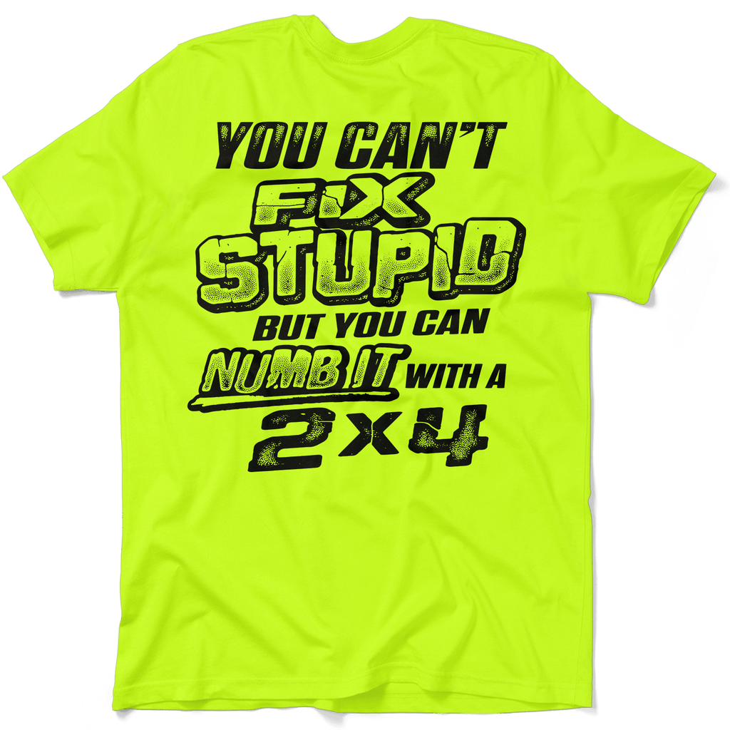 Stupid - Safety Yellow T-Shirt by Armed American Supply