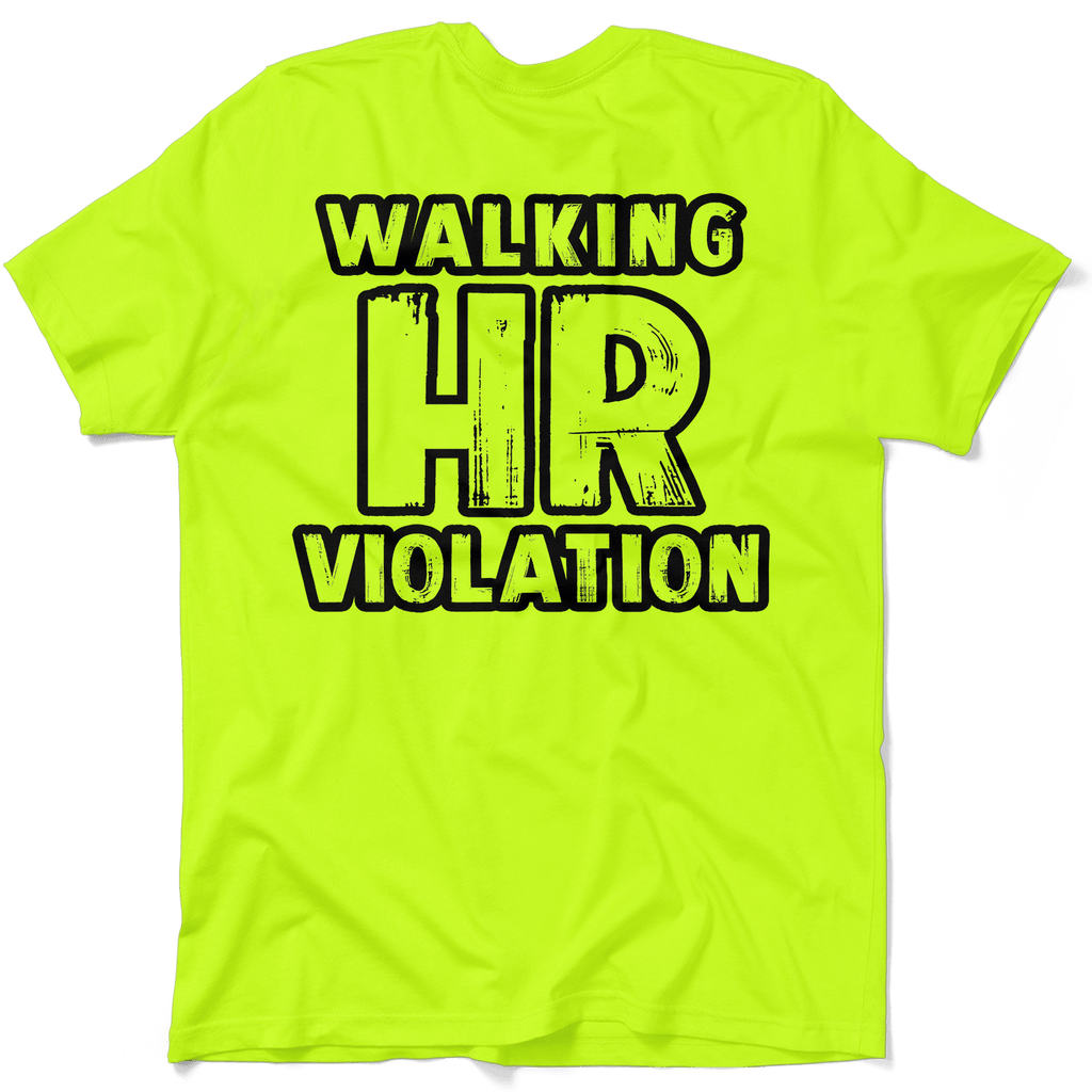 HR Violation - Safety Yellow T-Shirt by Armed American Supply