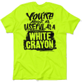 White Crayon - Safety Yellow T-Shirt by Armed American Supply