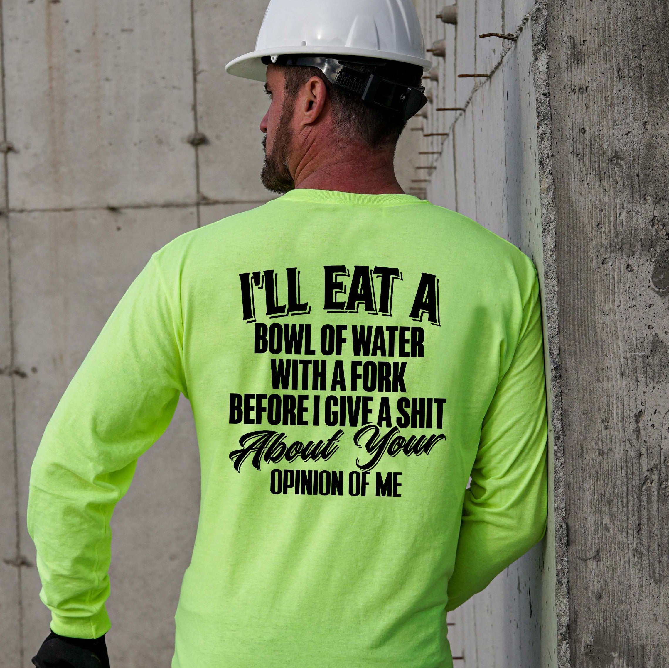 Opinion Of Me - Long Sleeve Safety Hi-Vis by Armed American Supply
